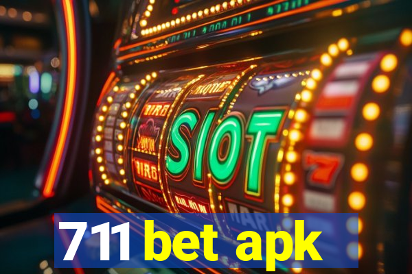 711 bet apk